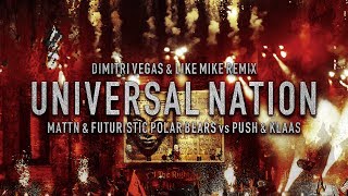 Universal Nation Dimitri Vegas amp Like Mike Remix [upl. by Wilda]