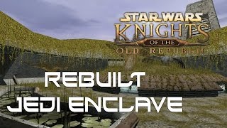 Knights of the Old Republic II Rebuilt Jedi Enclave [upl. by Emearg216]