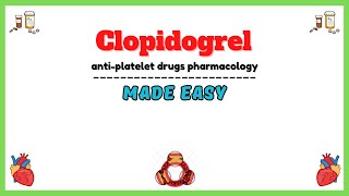 Clopidogrel pharmacology antiplatelet drugs pharmacology clinical pharmacology lectures [upl. by Ahsied158]