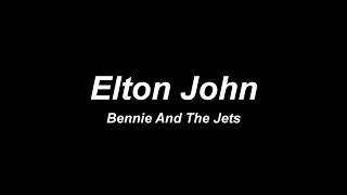 Elton John  Bennie And The Jets Lyric Video [upl. by Vaasta]