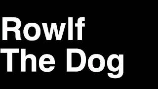 How to Pronounce Rowlf the Dog The Muppets Movie Show Songs Piano Wonderful World Cottleston Pie [upl. by Ecneps]