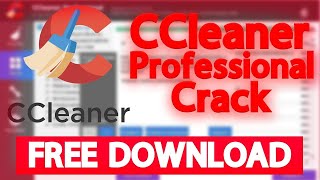 Ccleaner PRO  FULL CRACK DOWNLOAD amp SERIAL KEY  Download Free amp Lifetime Activation NEWEST [upl. by Ibbor]