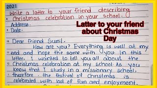 Write a letter to your friends describing Christmas day celebration in your school 🏫 [upl. by Cirnek]