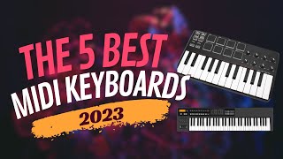 Best MIDI Keyboards 2024 Review Demo Features Find the Best MIDI Keyboard For Your Next Track [upl. by Kcirdaed234]