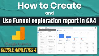 Funnel Exploration Reports in Google Analytics 4  GA4 Funnel Exploration Tutorial in Hindi  GA4 [upl. by Engeddi922]