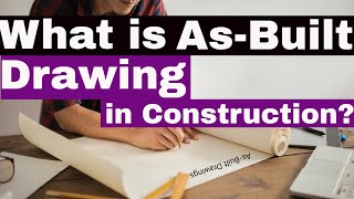 What are AsBuilt Drawings in Construction [upl. by Bonacci]