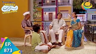 Taarak Mehta Ka Ooltah Chashmah  Episode 873  Full Episode [upl. by Youngman273]