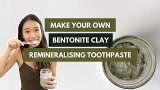 DIY Bentonite Clay Toothpaste  nakednatureco [upl. by Yasui989]