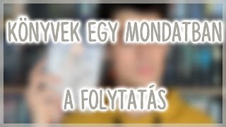 KÖNYVEK EGY MONDATBAN 2  A FOLYTATÁS [upl. by Moriah]