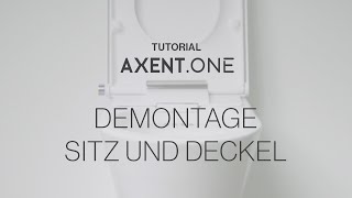 AXENTONE Dusch WC  Demontage von Sitz und Deckel [upl. by Anua]