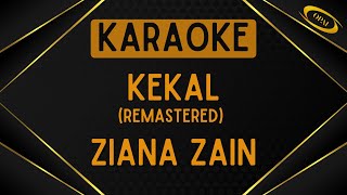 Ziana Zain  Kekal Remastered Karaoke [upl. by Phillie]