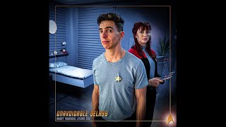 We will be talking about the new Star Trek fan film Unavoidable Delays [upl. by Merriott832]