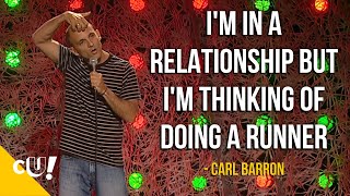 Im In A Relationship But Im Thinking Of Doing A Runner  Carl Barron  Stand Up Comedy  Crack Up [upl. by Page]