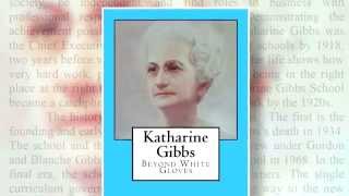 Katharine Gibbs Beyond White Gloves by Rose Doherty [upl. by Cosimo]