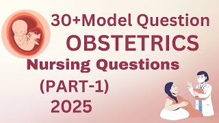 30 Model Obstetrics Nursing Question Answer Part1 2025obstetrical Nursing nclex norcet aiims [upl. by Ecinnej]