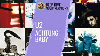 One  Achtung Baby U2 Album Reaction [upl. by Ping]