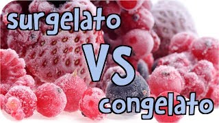 SURGELATO vs CONGELATO  che differenza cè  PROFESSOR LELE ci spiega 38 [upl. by Notlrak]