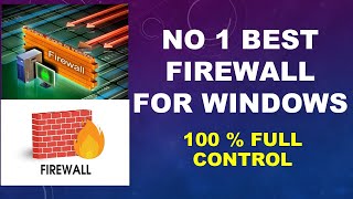 Best firewall for windows  NO 1 firewall for windows How to Control windows network 100 [upl. by Goodman315]