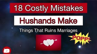 18 Costly Mistakes Husbands Make And How to Avoid Them Relationship MarriageTips CoupleGoals [upl. by Notnyw]