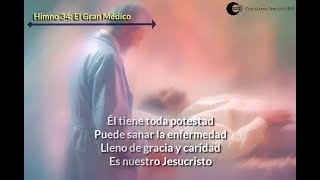 34 El Gran Medico  Himno Acapella Letras [upl. by Nojad666]