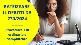 RATEIZZARE IL DEBITO 7302024 [upl. by Eatnoed]