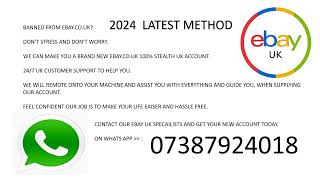 BUY UK EBAY STEALTH ACCOUNT FOR EBAYCOUK GET BACK ON EBAY TODAY BANNED AND SUPSENSION 2024 METHOD [upl. by Immac]