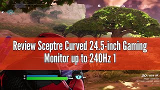 Review Sceptre Curved 245inch Gaming Monitor up to 240Hz 1080p R1500 1ms DisplayPort x2 HDMI x2 Bl [upl. by Keir]