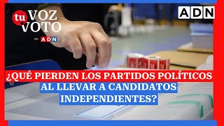 ¿Qué pierden los partidos políticos al llevar a candidatos independientes [upl. by Guenevere897]