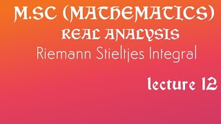 Riemann Stieltjes integral theorem 9 [upl. by Llebana678]