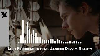 Lost Frequencies feat Janieck Devy  Reality [upl. by Assirram]