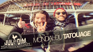 Le Mondial du tatouage 2015 par Jul et Dim 14 [upl. by Aimehs]