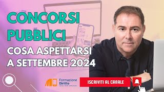 Concorsi pubblici cosa aspettarsi a settembre 2024 [upl. by Forkey]