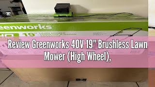 Review Greenworks 40V 19quot Brushless Lawn Mower High Wheel 50Ah Battery [upl. by Htebzile711]