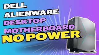 Dell Alienware desktop no power repair [upl. by Adelric747]