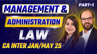 Management amp Administration  CA Inter Laws Ch 7  CA Inter JanMay 25  Revision amp Practice Session [upl. by Niki]