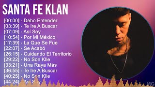 Santa Fe Klan 2024 MIX Las Mejores Canciones  Debo Entender Te Ire A Buscar Así Soy Por Mi M [upl. by Aihset]