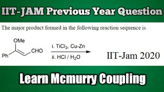 Mcmurry coupling  IItJam previous year ques  Reaction World [upl. by Stiegler141]