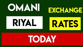 Omani Riyal exchange rate 09 OCTOBER 2024 [upl. by Anselmo]