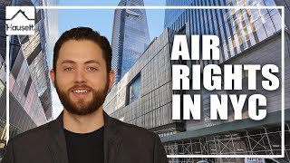 What Are Air Rights and How Are They Bought and Sold in NYC [upl. by Cochran673]