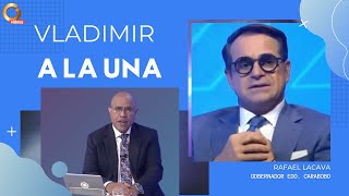 Vladimir a La 1  Rafael Lacava ¿Será que toman en cuenta el interés ciudadano para un diálogo [upl. by Brookhouse98]