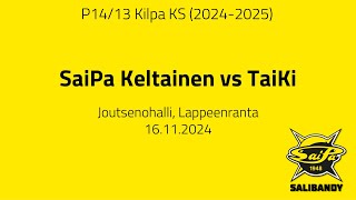 P1413 Kilpa KS SaiPa Keltainen vs TaiKi 16112024 [upl. by Jacquette]