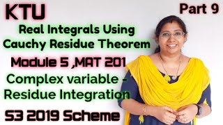 Real Integrals Type 1 Complex VariableResidue Integration MAT201 Module 5S3 2019  KTU  Part 9 [upl. by Gizela]