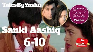 Arena or Shivansh  sanki aashiq ep 6 to 10  TalesByYashu  love or hate [upl. by Yrreiht]