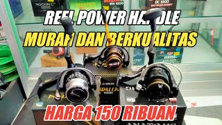 REVIEW REEL POWER HANDLE MURAH BERKUALITAS BAGUS HARGA 150 RIBUAN [upl. by Nivart]