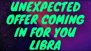 LIBRA  UNEXPECTED OFFER COMING IN FOR YOU LIBRA 😍  JANUARY 2024  TAROT [upl. by Chita]