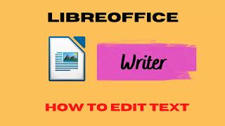 How to Edit Text in LibreOffice Writer [upl. by Sukey]