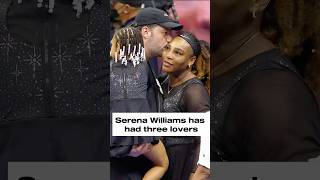 Serena Williams has had three notable relationships [upl. by Bill]