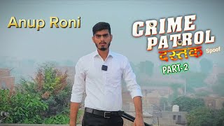 CRIME PATROL Spoof  Story of Lutgarh PART2  Panchtatvv  Panchtatvv [upl. by Yenahc]