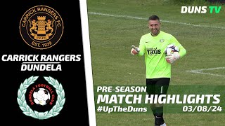 PreSeason Highlights  Carrick Rangers Vs Dundela  3rd August 2024 [upl. by Woolcott]