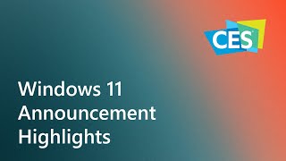 Windows 11 Highlights from CES [upl. by Tegirb]